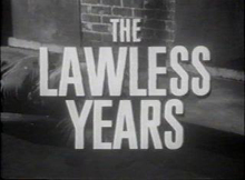 The Lawless Years